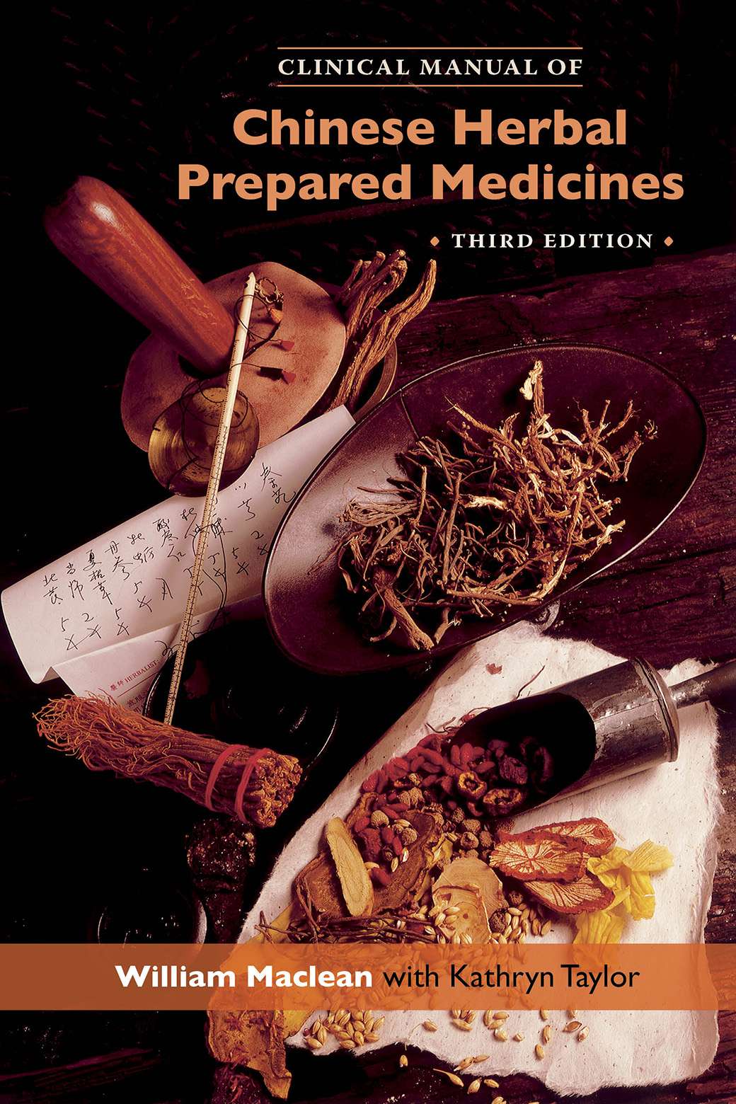 The Clinical Manual of Chinese Herbal Prepared Medicines 3rd Edition