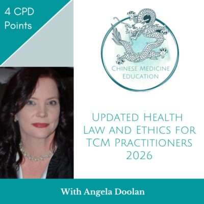 Updated Health Law and Ethics for TCM Practitioners 2026 with Angela Doolan