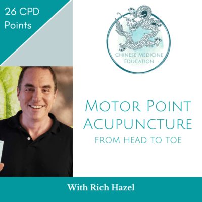 Motor Point Acupuncture: From Head to Toe with Rich Hazel